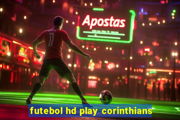 futebol hd play corinthians